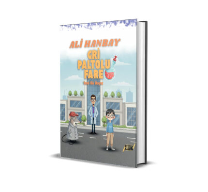 GRİ PALTOLU FARE YENİ BİR HAYAT / ALİ HANBAY